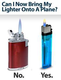 Can I bring my lighter onto a plane?  Butane, no.  Common, yes.