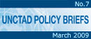 UNCTAD Policy Briefs, No. 7, March 2009