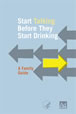 Start Talking Before They Start Drinking: A Family Guide