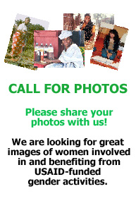 Graphic showing four different images of individual women and reading "Call for photos. Please share your photos with us! We are looking for great images of women involved in and benefiting from USAID-funded gender activities."