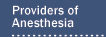 Providers of Anesthesia