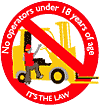 Forklift sticker thumbnail:  No operators under 18 years of age - it's the law