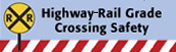 Highway Rail Grade Crossing Safety
