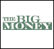 The Big Money