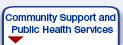 Community Support and Public Health Services
