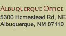 Albuquerque Office, 5300 Homestead Rd. NE, Albuquerque, NM 87110