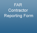 Click this box to go to FAR Contractor Reporting Form.