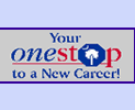 Your Onestop to a New Career!