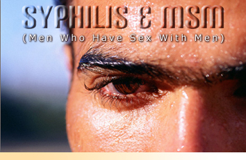 Syphilis & MSM (Men Who Have Sex With Men)