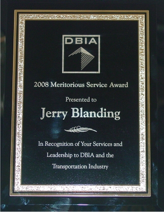 2008 Meritorious Service Award Plaque awarded to Jerry Blanding In recognition of services and leadership to DBIs and the transportation industry