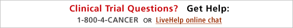 Having trouble with this form? Check the help page or contact an NCI information specialist through LiveHelp online text chat or by calling 1-800-4-CANCER.