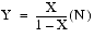 An equation displaying "Y" equals "X" over "1 minus X" with that result multiplied by "N"