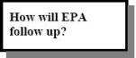 How will the EPA follow up?