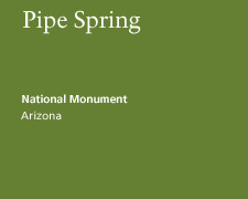 Pipe Spring National Monument