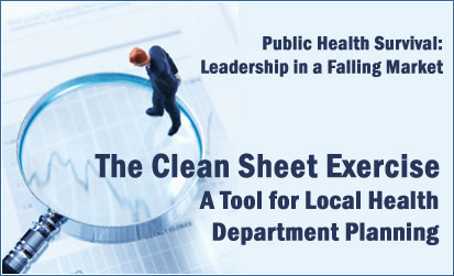 The Clean Sheet Exercise: A Tool for Local Health Department Planning
