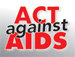 Every 9½ minutes someone in the US is infected with HIV. Act Against AIDS.