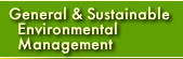 General and Sustainable Environmental Mngmt