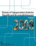 BTS Significant Accomplishments Fiscal Year 2008