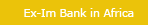 Ex-Im Bank in Africa