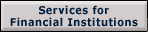 Services for Financial Institutions