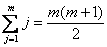 summation of lowercase j with lowercase j equals to 1 to lowercase m is equal to lowercase m (lowercase m plus 1) over 2