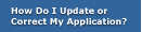How Do I Update or Correct My Application?