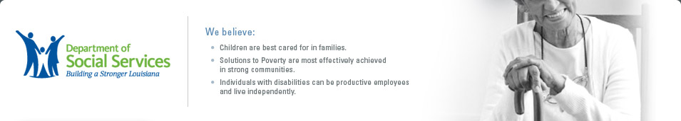 We believe: Children are best cared for in families. Solutions to Poverty are most effectively achieved in strong communities. Individuals with disabilities can be productive employees and live independently.