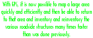 GPS maps a large area quickly and efficiently.