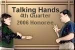 Talking Hands 4th Quarter 2006 Honoree logo.