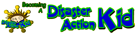 Becoming a Disaster Action Kid