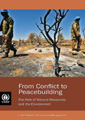 From Conflict to Peacebuilding:The Role of Natural Resources and<br> the Environment