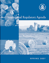 Cover of EPA's Spring 2007 Regulatory Agenda. Pictures of seeds, farmland, and a flower adorn the cover along with the EPA seal and the title.