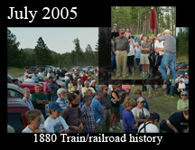 July 2005 Moonwalk 1880 Train and Railroad history.