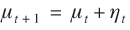 lowercase mu subscript{lowercase t plus 1} is equal to lowercase mu subscript{lowercase t} plus lowercase eta subscript{lowercase t}