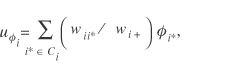 lowercase mu subscript {lowercase phi subscript {lowercase i}} = the summation from lowercase i asterisk is an element of uppercase c subscript {lowercase i} times (lowercase omega subscript {lowercase i i asterisk} / lowercase omega subscript {lowercase i +}) lowercase phi subscript {lowercase i asterisk'}