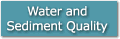 Water and Sediment Quality
