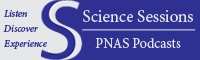Science Sessions: PNAS Podcast Program