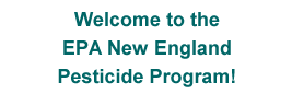 Welcome to EPA New England Pesticde Program
