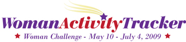Woman Activity Tracker - Woman Challenge - May 10-July 4, 2009