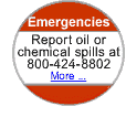 Emergencies -- report oil or chemical spills at 800-424-8802