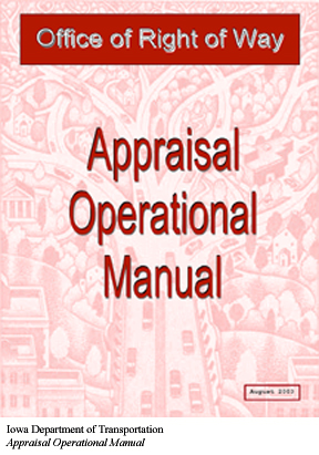 Iowa Department of Transportation Appraisal Operational Manual.