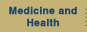 Medicine and Health