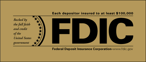 Official Bank Sign: Each depositor insured to $100,000. FDIC Federal Deposit Insurance Corporation