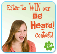 Enter to win our Be Heard! contest