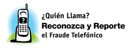 [Logo]:Who's Calling? Recognize & Report Phone Fraud