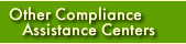 Other Compliance Assistance Centers