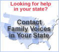 Looking for help in your state?  Contact Family Voices in Your State