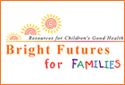 Bright Futures for Families
