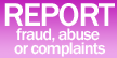 Report Fraud, Abuse, and Complaints