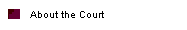 About the Court